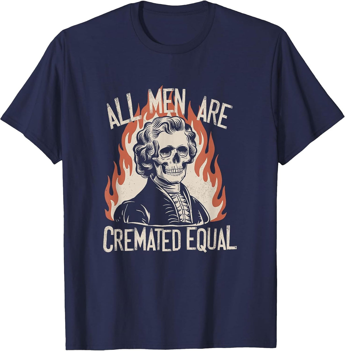 All Men are Cremated Equal Skeletons Historical Halloween T-Shirt - Navy Blue