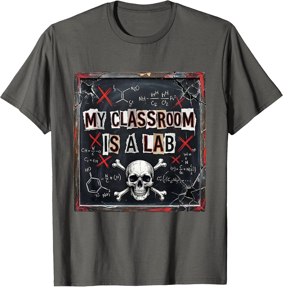 My Classroom Is a Lab Science Teacher Design T-Shirt - Asphalt Grey