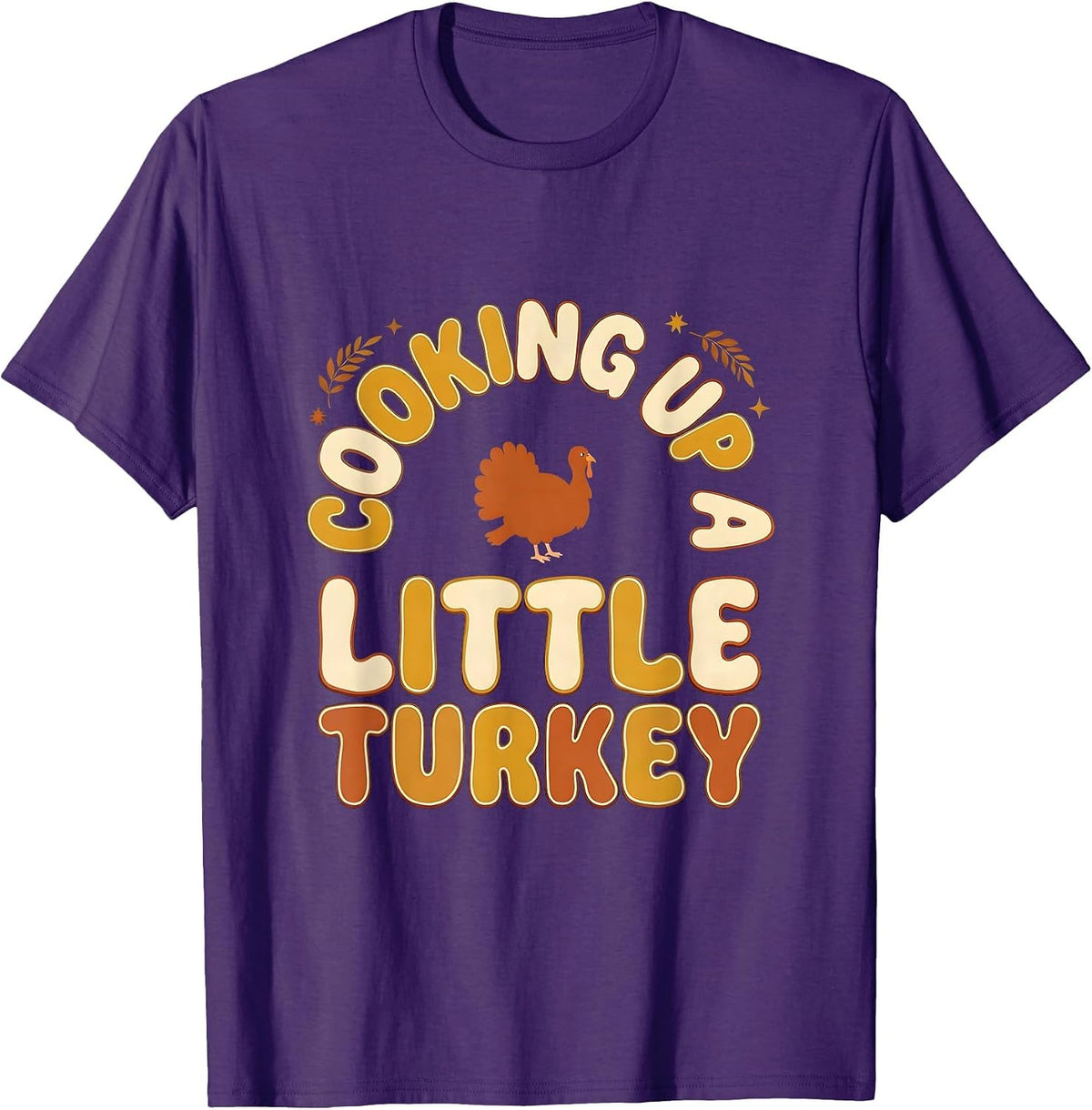 Cooking Up A Little Turkey Funny Thanksgiving Pregnancy T-Shirt - Purple