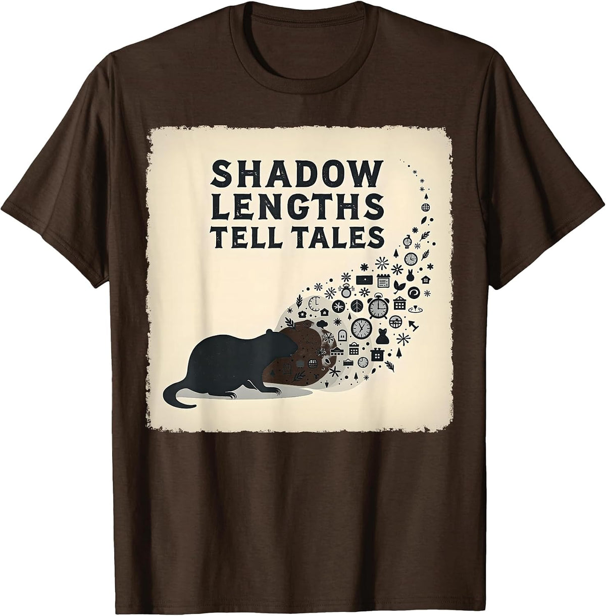 Shadow Lengths Tell Tales Groundhog Day Design T-Shirt - Brown