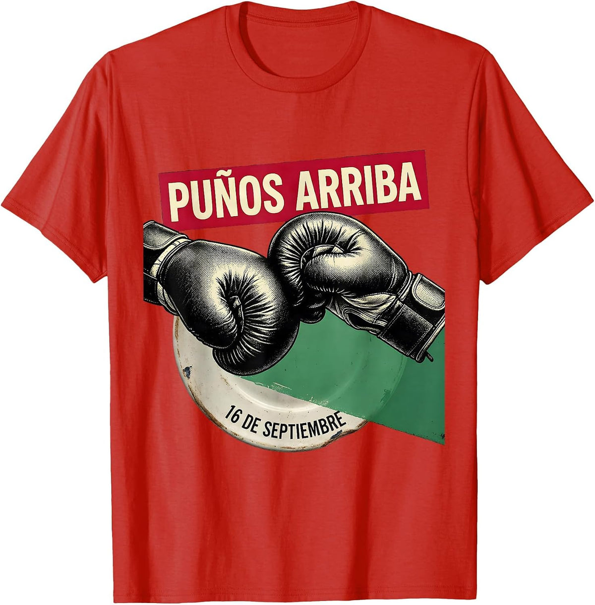 Men's 16 De Septiembre Puños Arriba Mexican Boxing Flag Vintage T-Shirt - Red