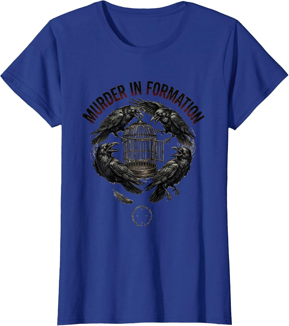 Women's Murder In Formation Gothic Crow Dark Humor Bird Lover T-Shirt - Royal Blue
