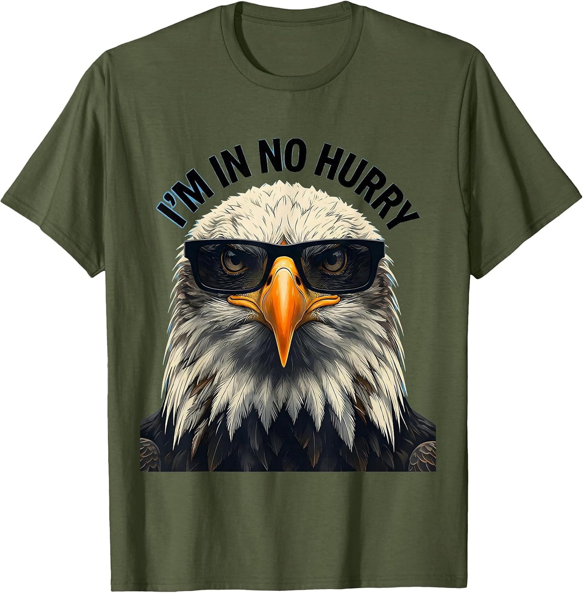 Men's I'm In No Hurry Stencil Bald Eagle Sunglasses Funny Novelty T-Shirt - Olive Green