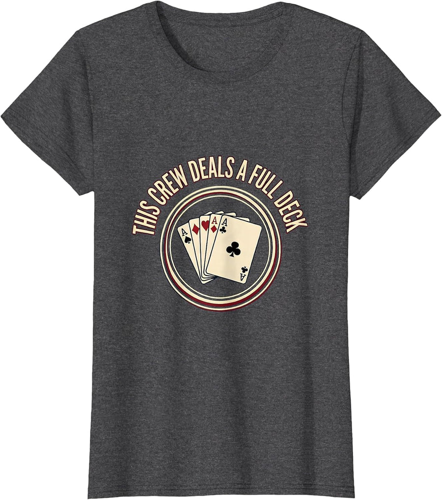 Women's This Crew Deals A Full Deck Funny Poker Costume Matching T-Shirt - Dark Heather Grey