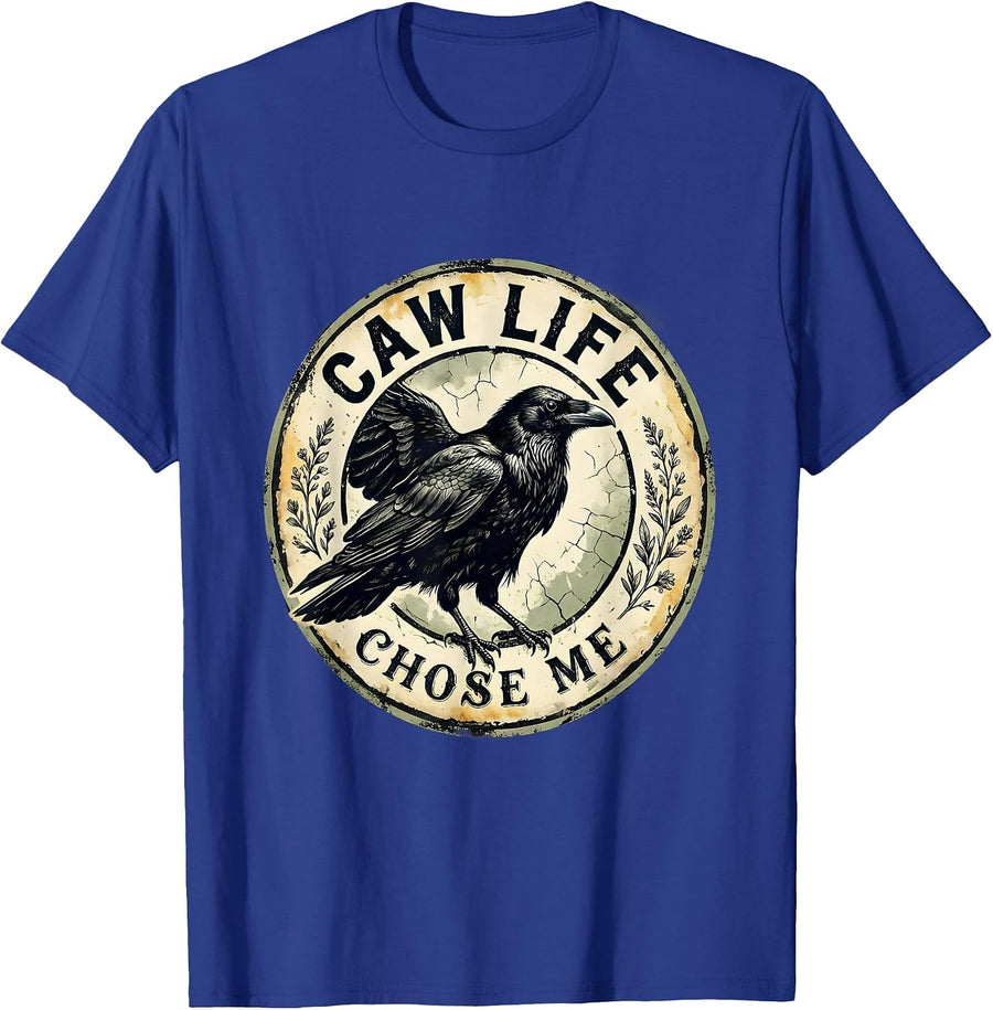 Caw Life Chose Me Funny Crow Bird Design T-Shirt - Royal Blue