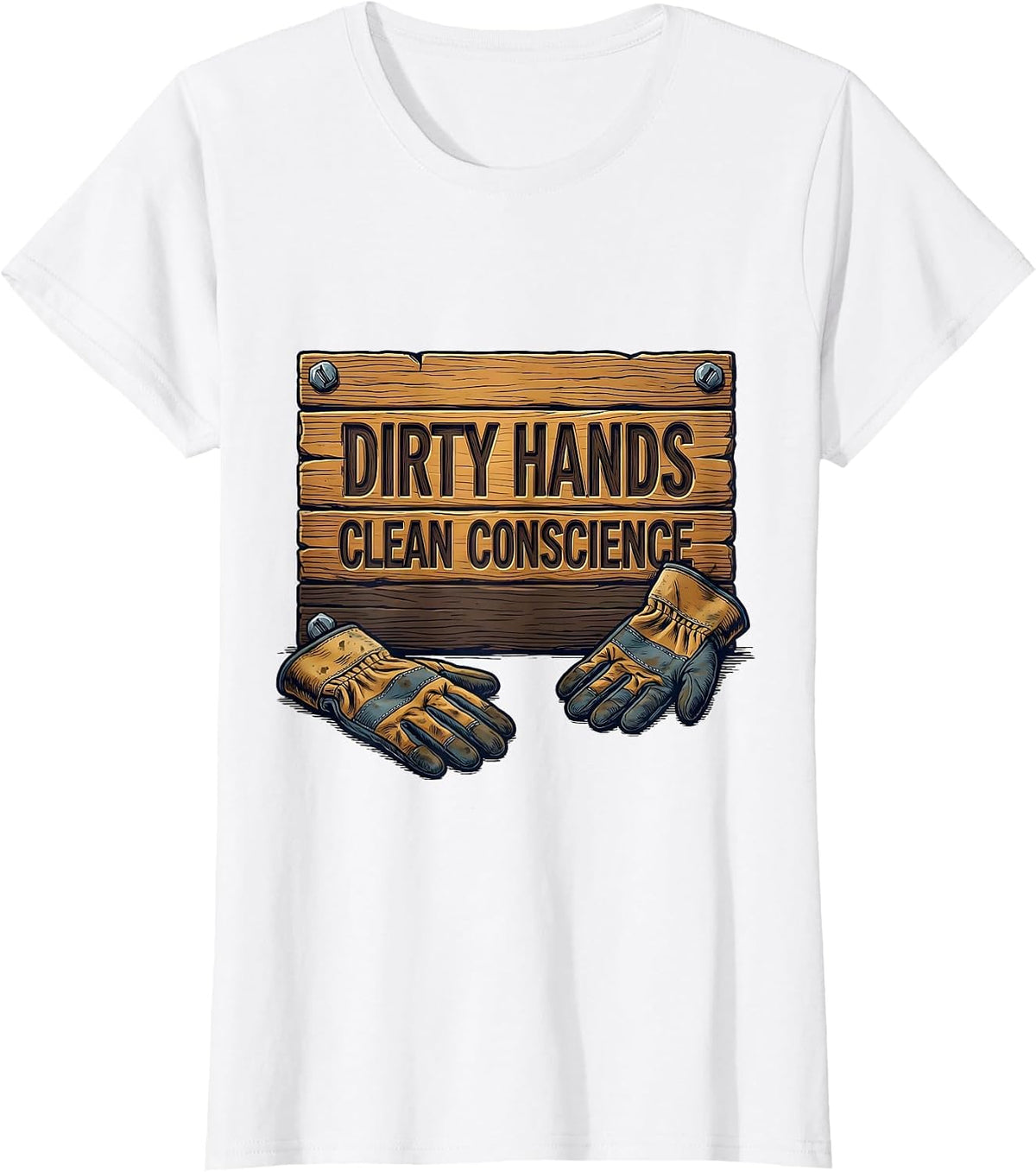 Dirty Hands Clean Conscience Blue Collar Design T-Shirt - White