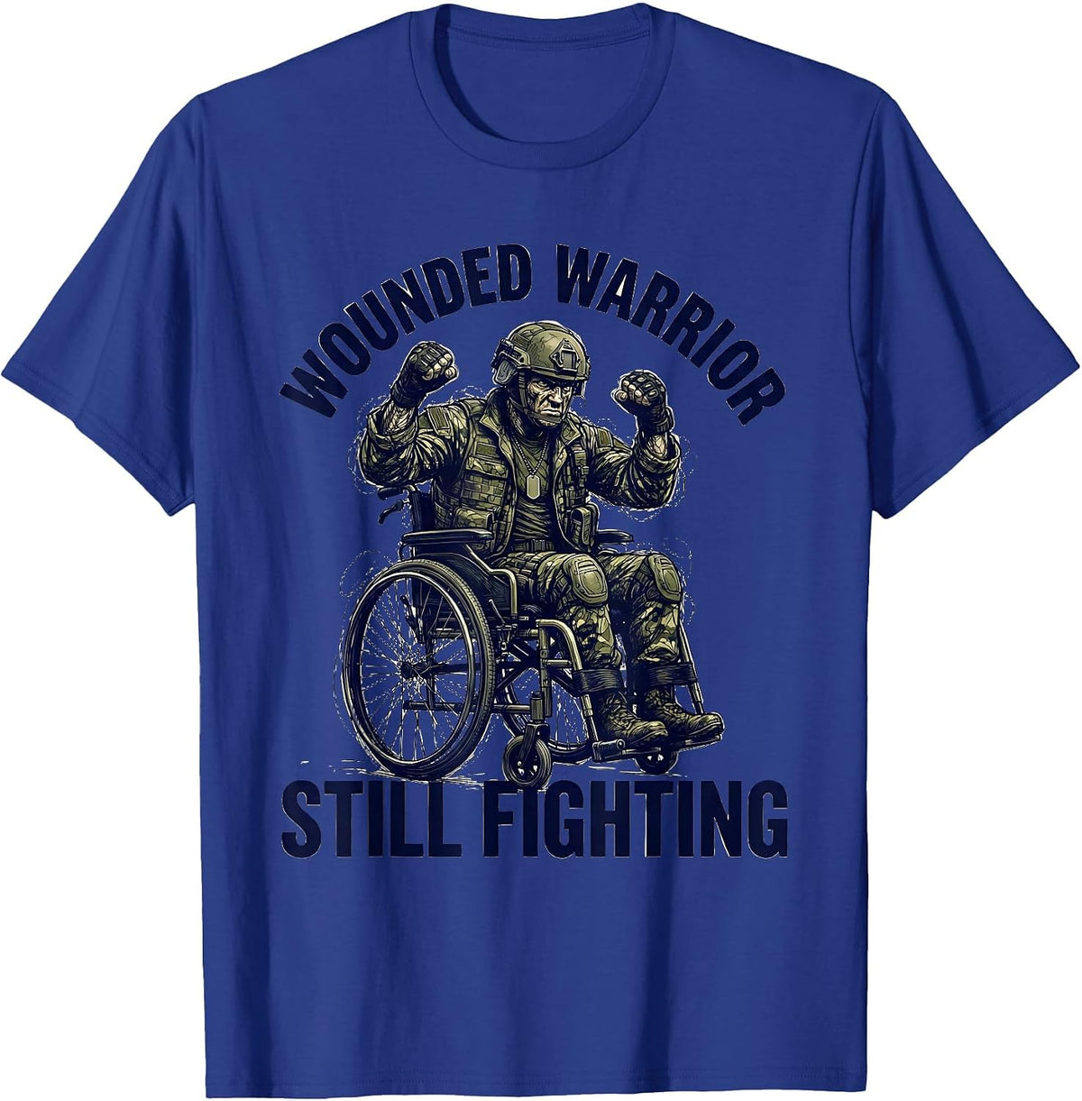 Wounded Warrior Still Fighting Veterans Day Design T-Shirt - Royal Blue
