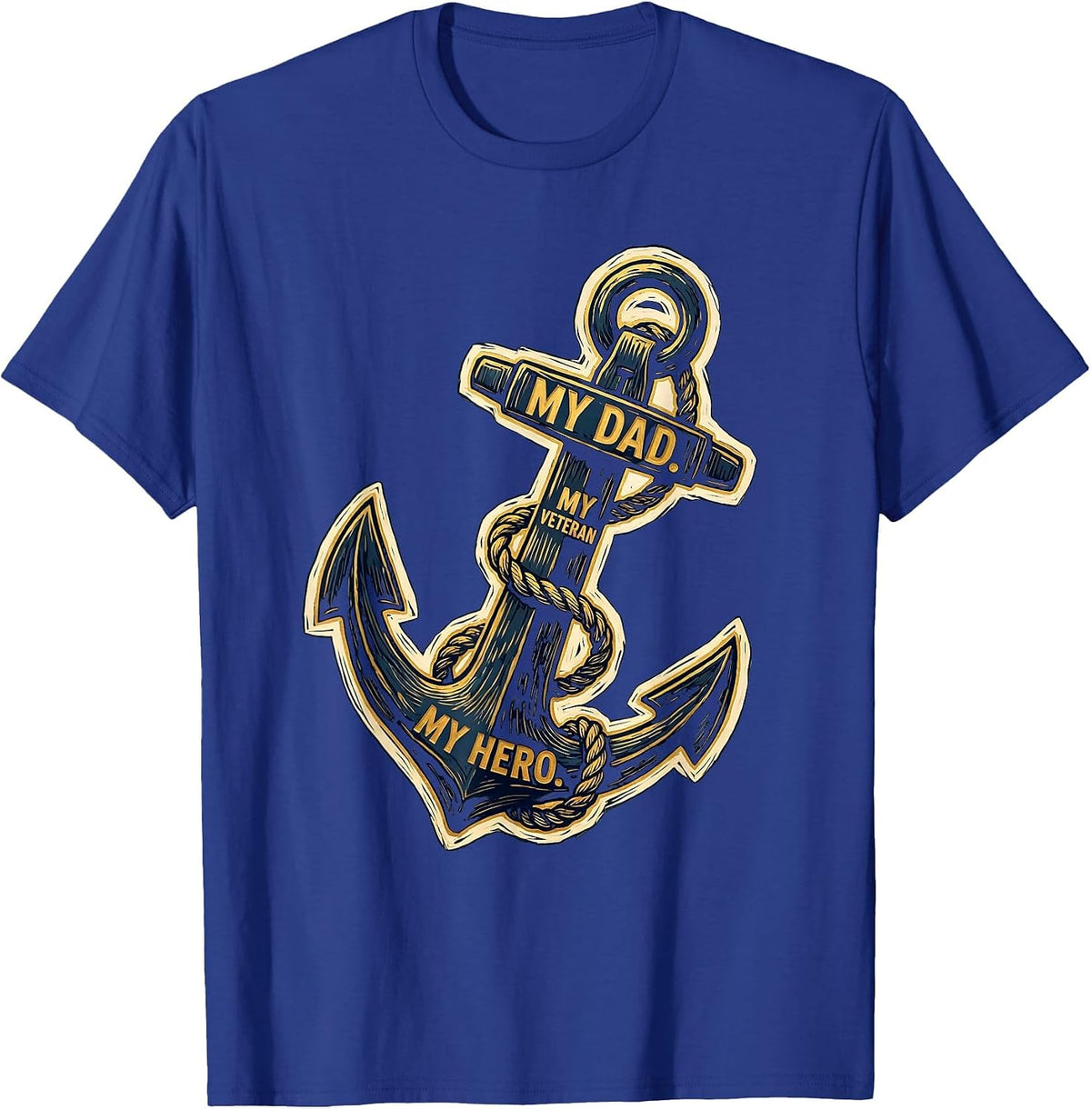 My Dad My Veteran My Hero Vintage Military Family Tribute T-Shirt - Royal Blue
