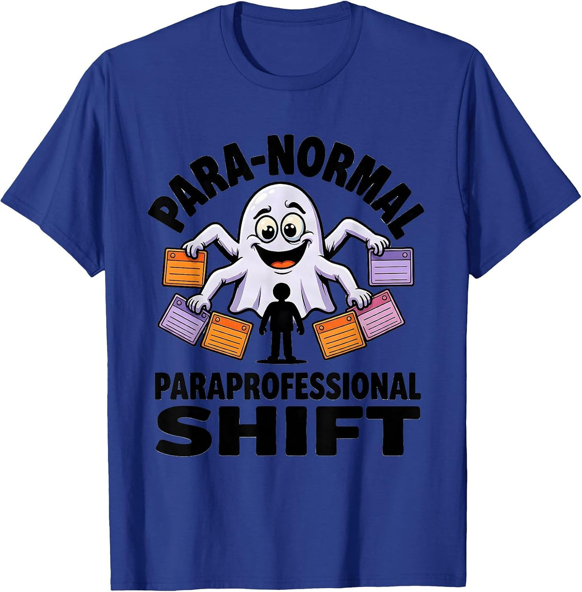 Para-Normal Paraprofessional Shift Funny Ghost SpEd T-Shirt - Royal Blue