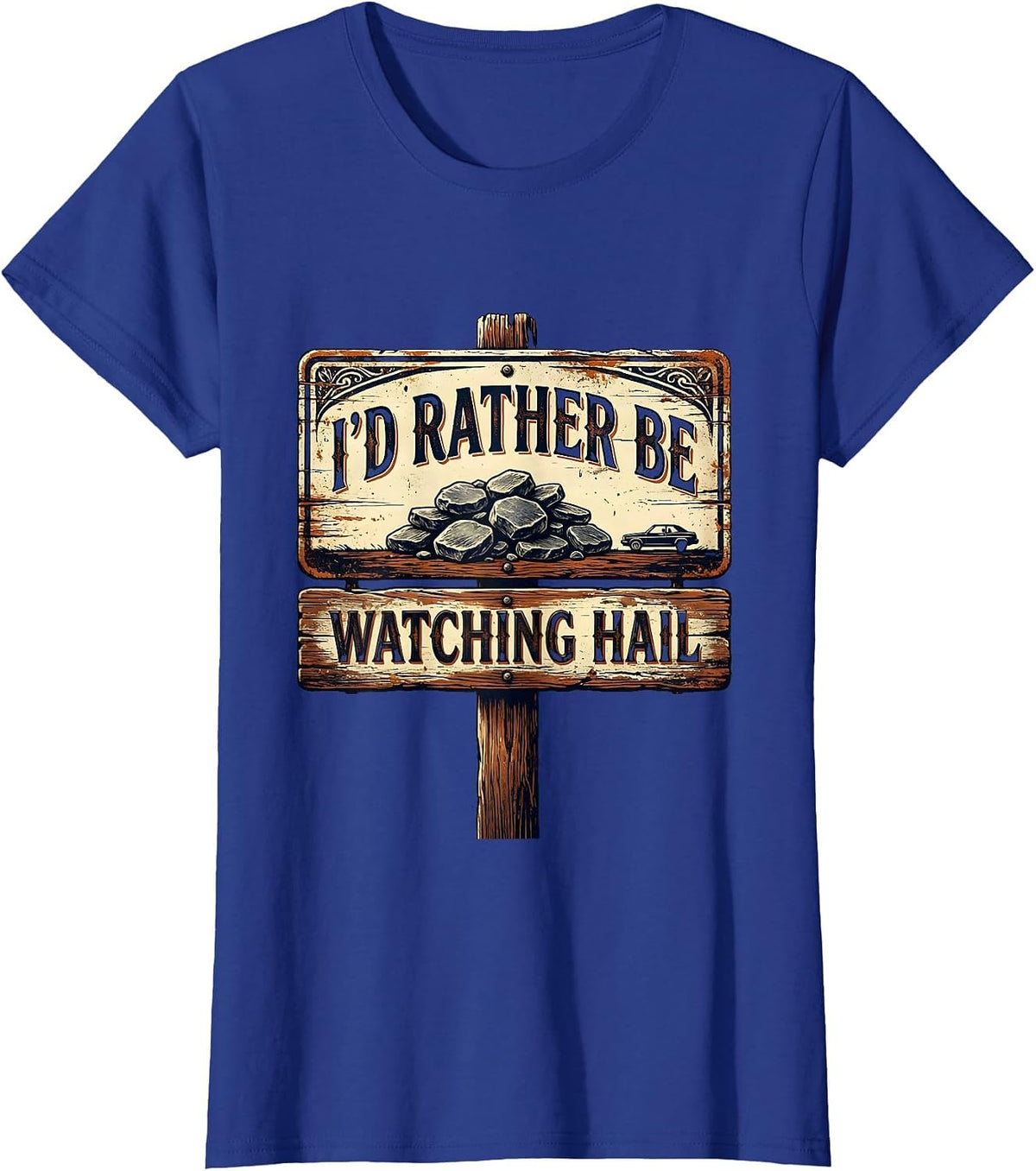 Women's I'd Rather Be Watching Hail Vintage Storm Chaser Meteorology T-Shirt - Royal Blue