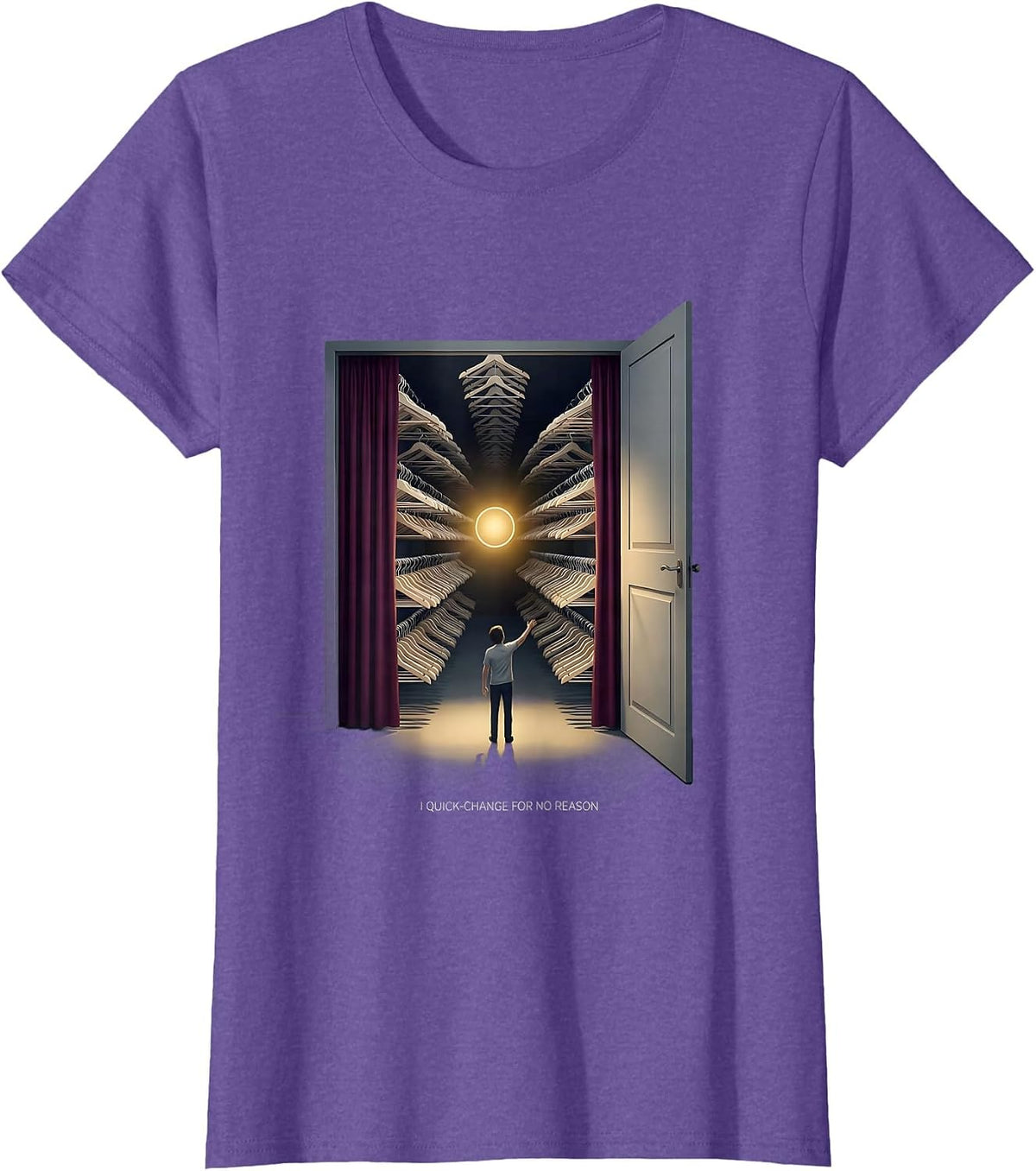 I Quick-Change For No Reason Surreal Theatre Kid Musical T-Shirt - Purple Heather