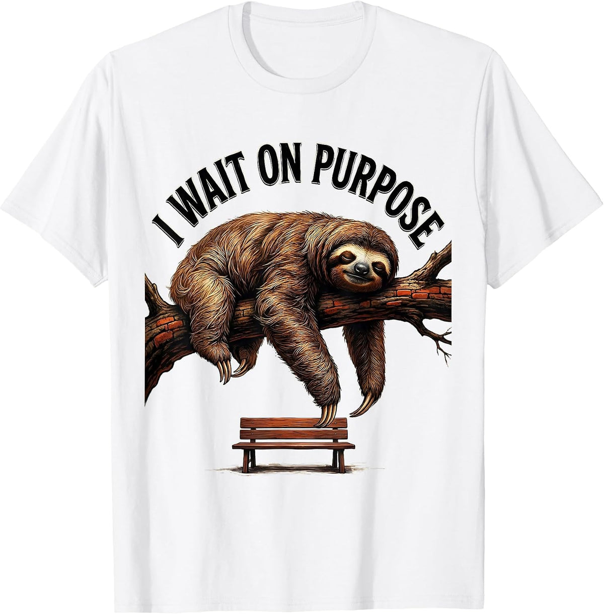 Men's I Wait On Purpose Funny Sloth Lazy Life Humor Gift T-Shirt - White