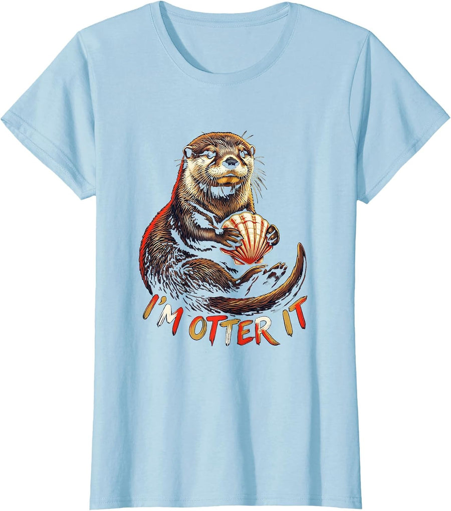 Women's I'm Otter It Funny Sea Otter Lover Animal Humor T-Shirt - Baby Blue