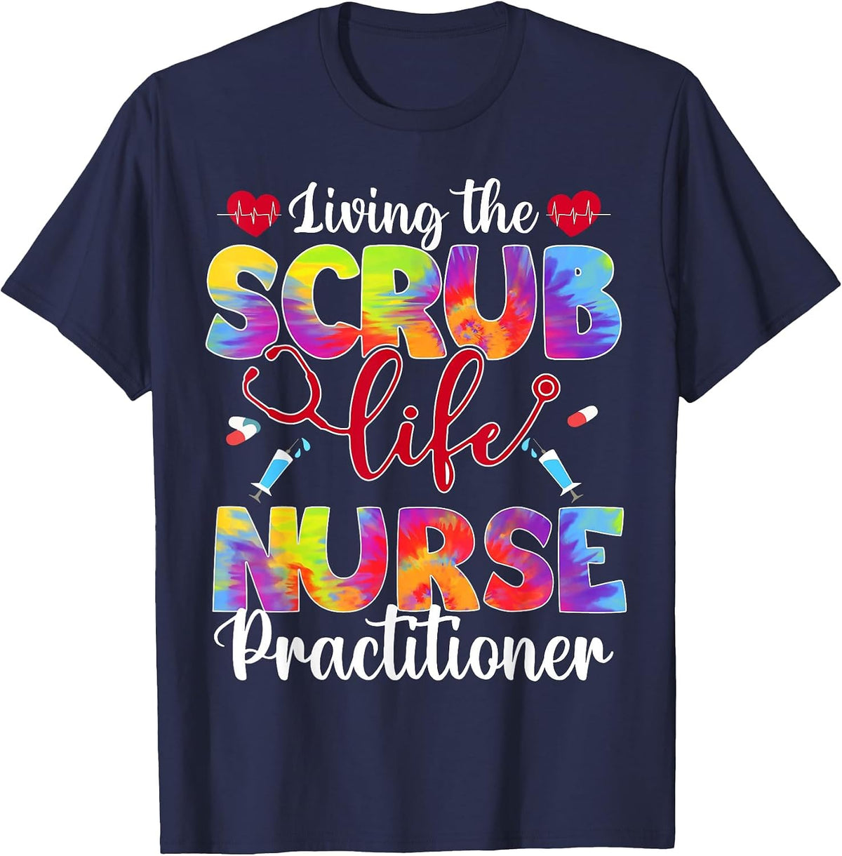 Living The Scrub Life Tie Dye Hippie Nurse Practitioner - NP T-Shirt - Navy Blue