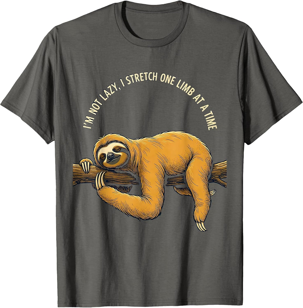 Men's I'm Not Lazy, I Stretch One Limb At A Time Funny Sloth T-Shirt - Asphalt Grey