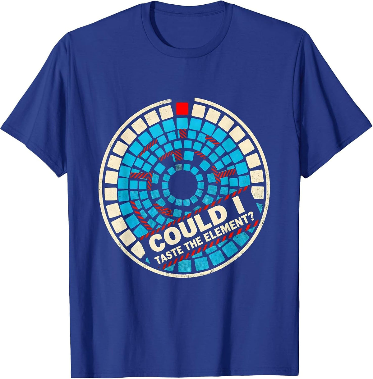 Could I Taste The Element Funny Periodic Table Chemistry T-Shirt - Royal Blue