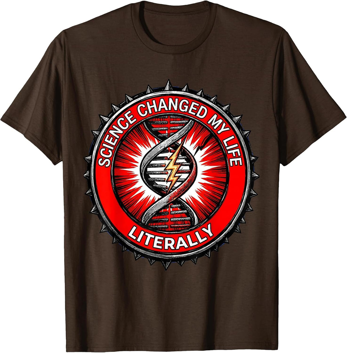 Science Changed My Life Literally Teacher Design T-Shirt - Brown