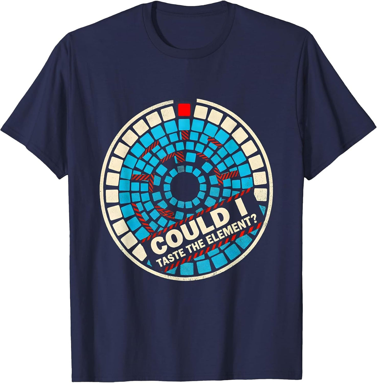 Could I Taste The Element Funny Periodic Table Chemistry T-Shirt - Navy Blue