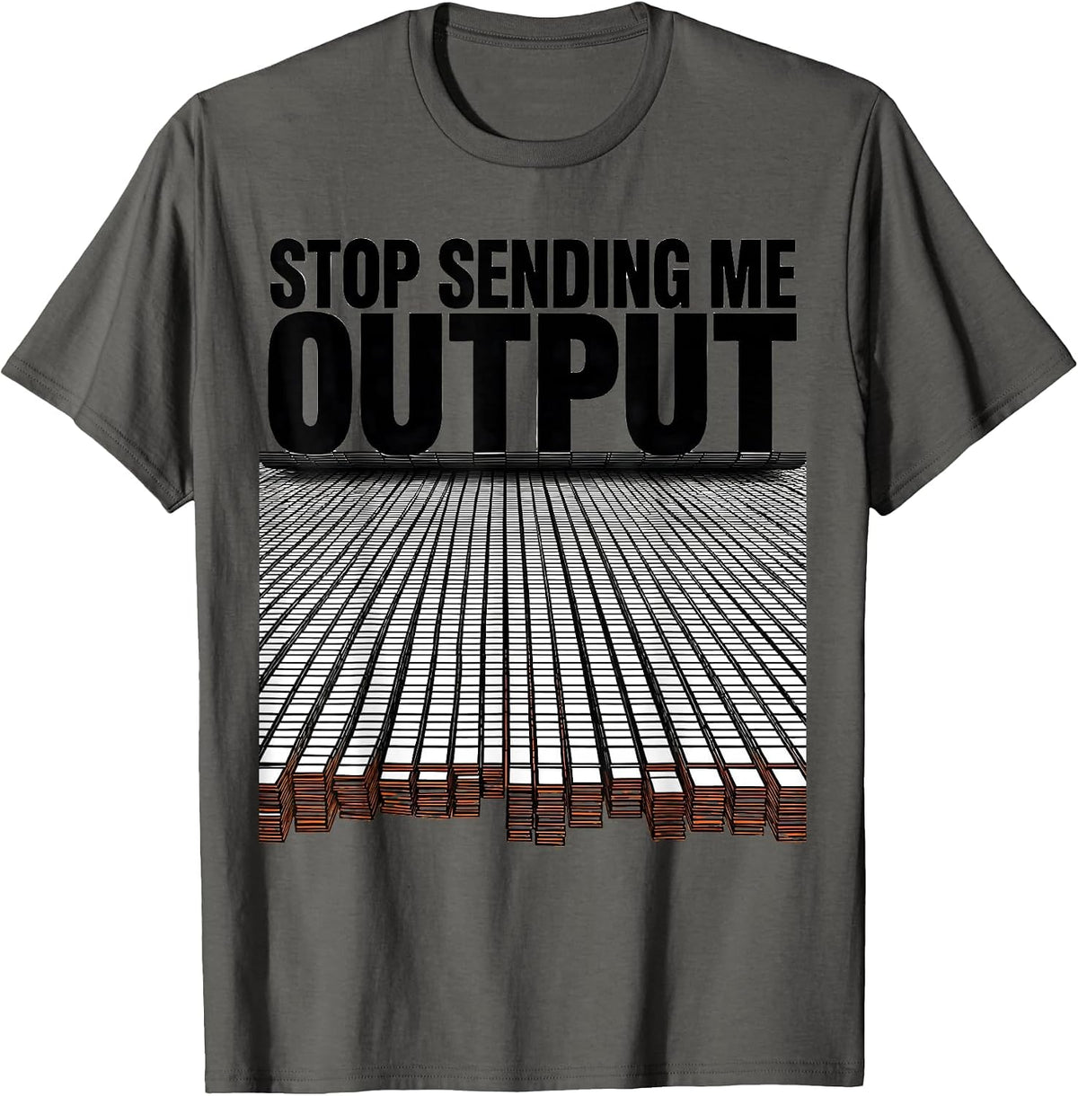 Men's Stop Sending Me Output Funny AI Programmer Anti AI Humor T-Shirt - Asphalt Grey