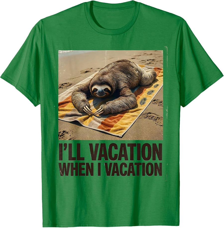 Men's I'll Vacation When I Vacation Vintage Funny Sloth Lover Gift T-Shirt - Kelly Green