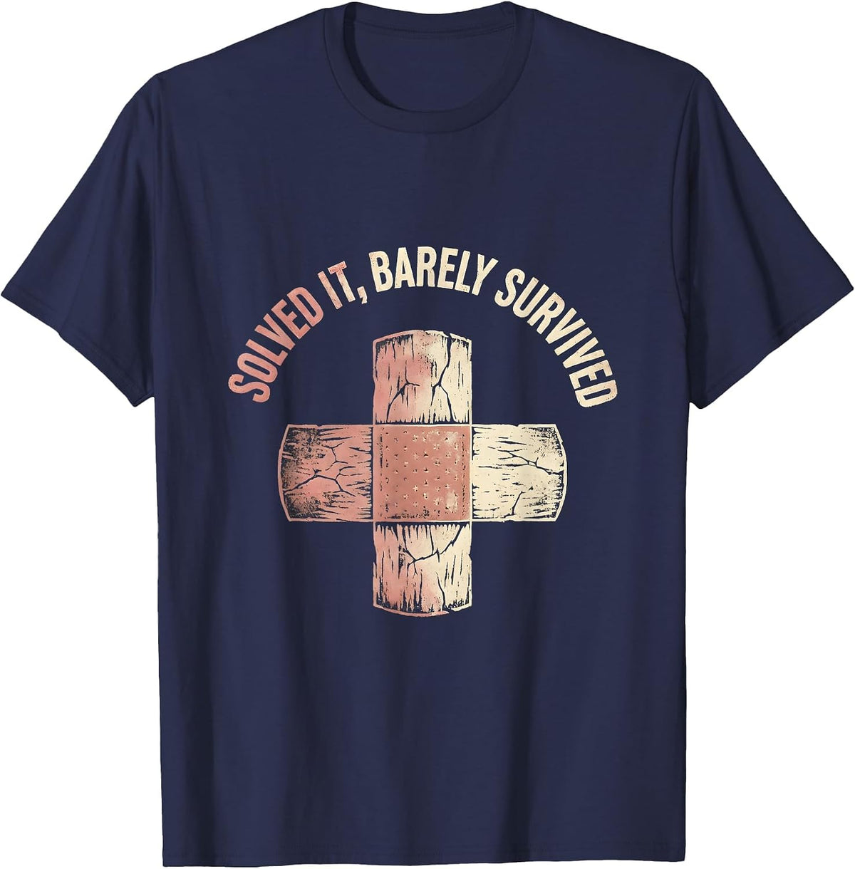 Solved It Barely Survived Problem Solved Design T-Shirt - Navy Blue