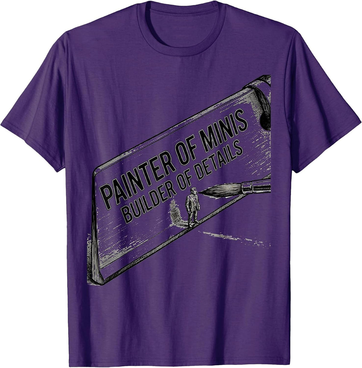Painter Of Minis, Builder Of Details Funny Miniature Painter T-Shirt - Purple