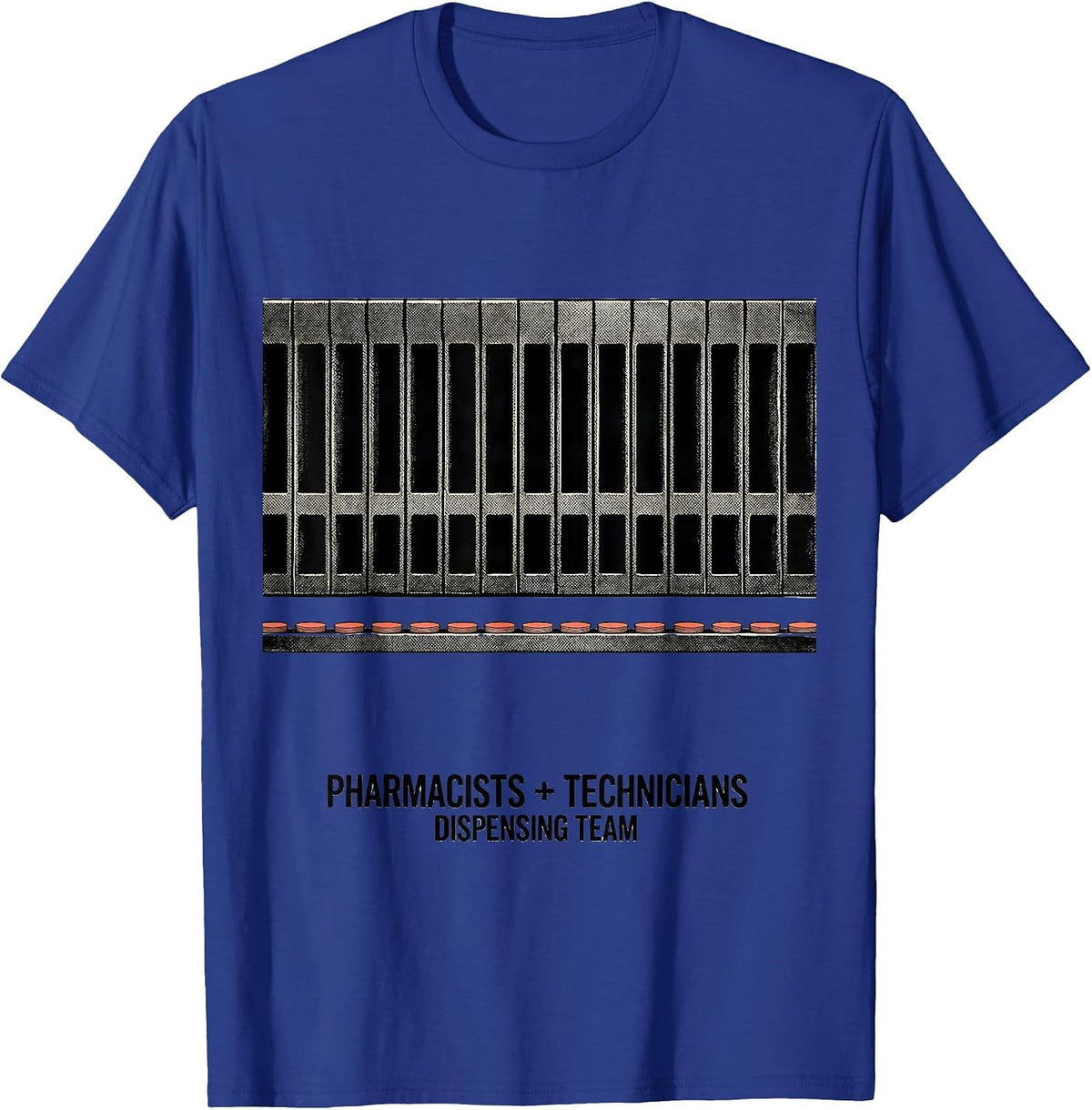 Men's Pharmacists + Technicians, Dispensing Team Funny T-Shirt - Royal Blue
