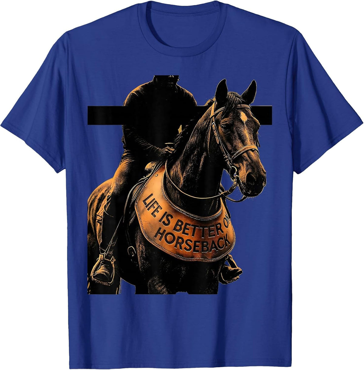 Men's Life Is Better On Horseback Western Design T-Shirt - Royal Blue