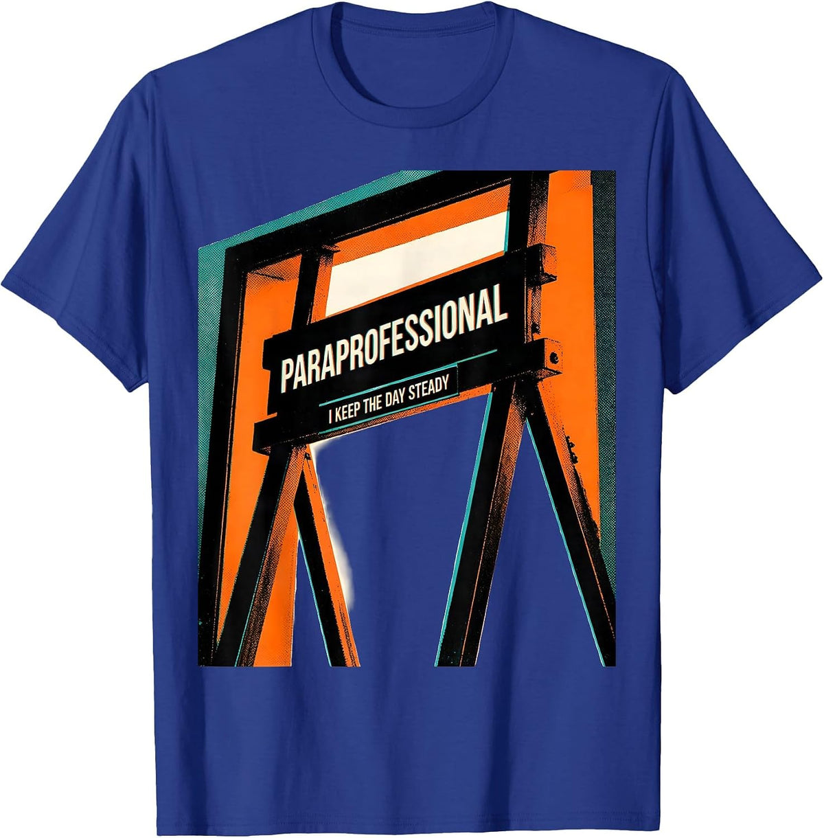 Men's Paraprofessional I Keep The Day Steady Risograph T-Shirt - Royal Blue