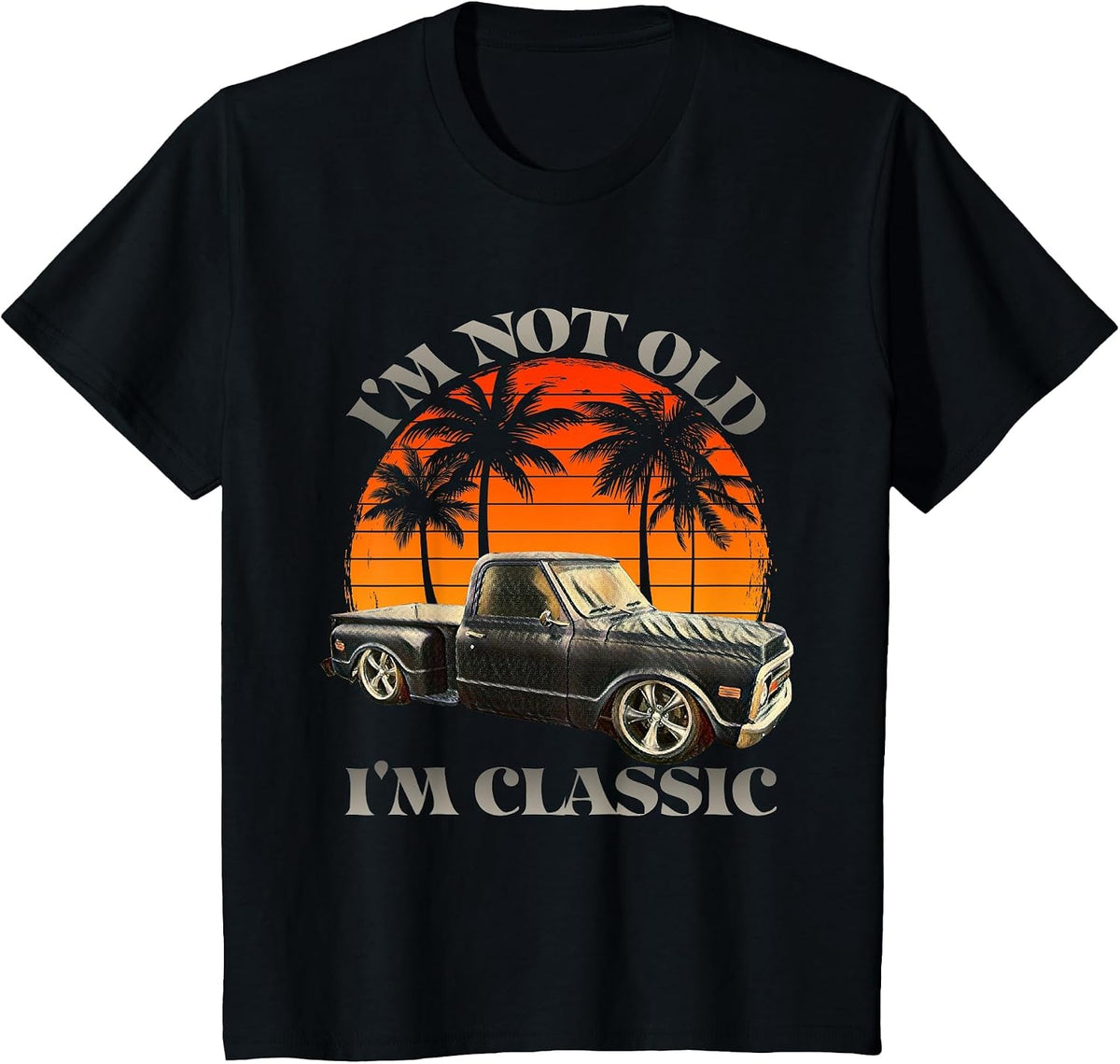 I'm Not Old I'm Classic Retro Vintage Short Bed Pickup Truck T-Shirt - Black