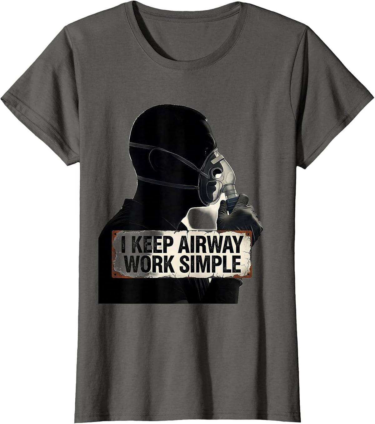 Women's I Keep Airway Work Simple Distressed Respiratory Therapist T-Shirt - Asphalt Grey
