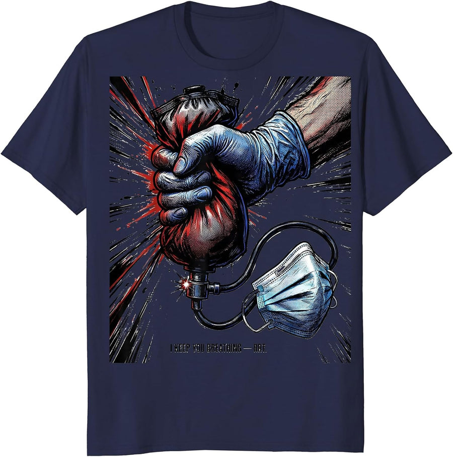 I Keep You Breathing — RRT Funny Respiratory Therapist RT T-Shirt - Navy Blue