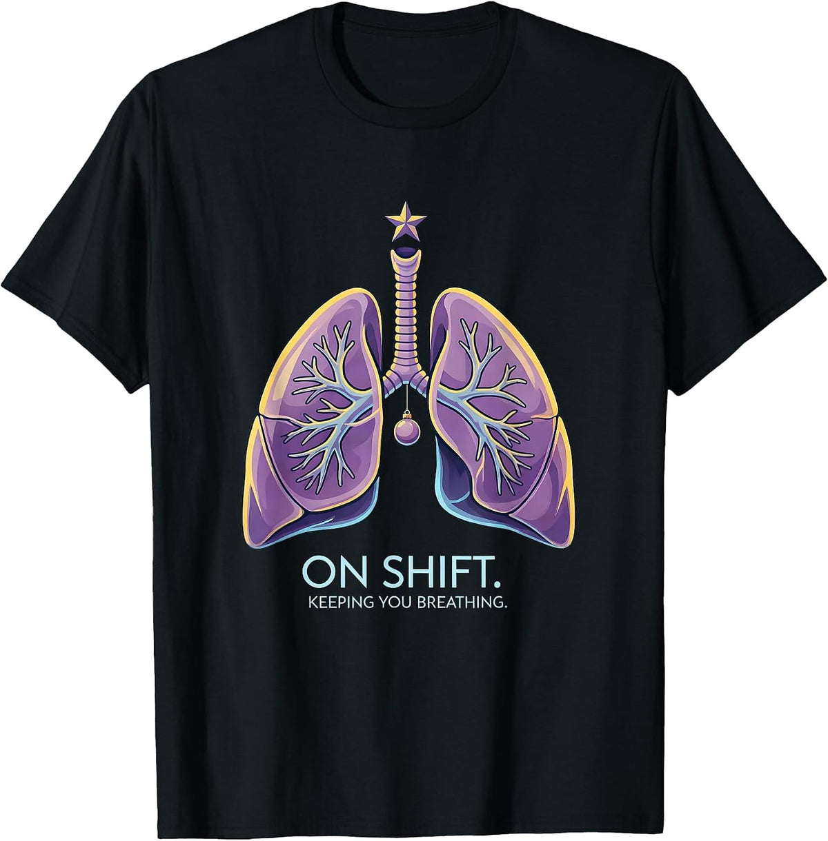 Men's On Shift Keeping You Breathing Funny Respiratory Therapist T-Shirt - Black