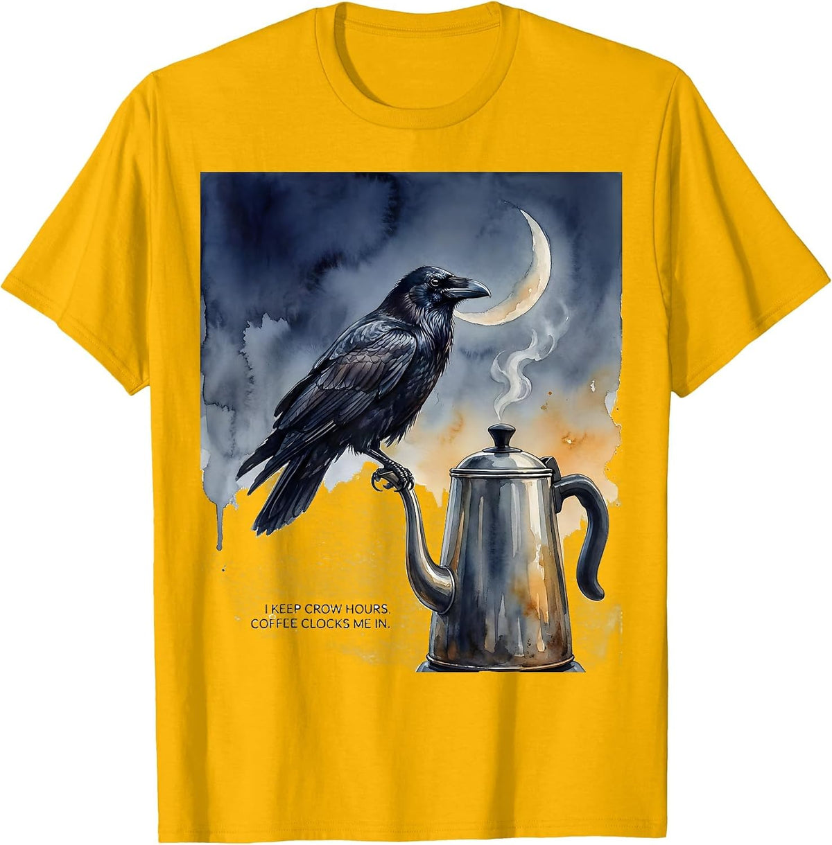 I Keep Crow Hours Coffee Clocks Me In Gothic Raven Humor T-Shirt - Golden Yellow