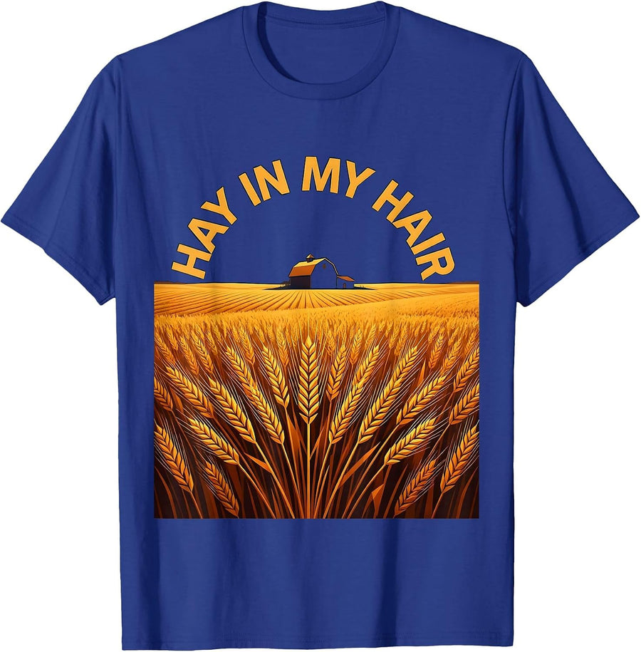 Hay In My Hair Country Women Farm Life Design T-Shirt - Royal Blue