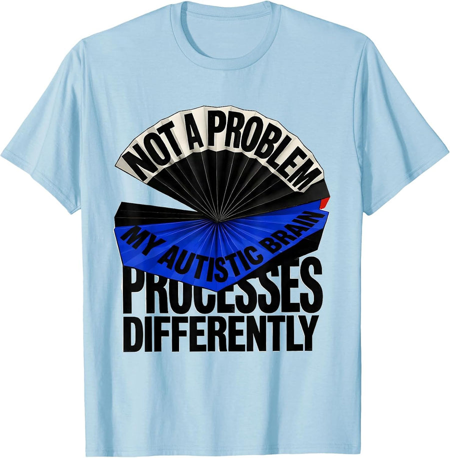 Men's Not A Problem — My Autistic Brain Processes Differently T-Shirt - Baby Blue