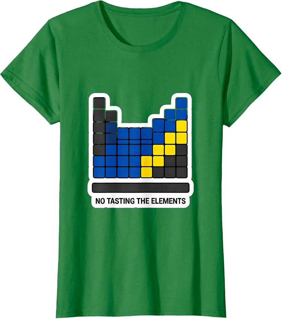 Women's No Tasting The Elements Funny Periodic Table Chemistry T-Shirt - Kelly Green