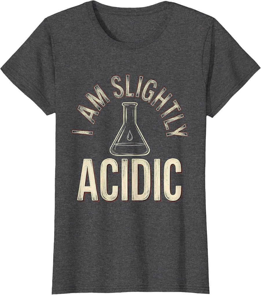 Women's I Am Slightly Acidic Vintage Science Humor Chemistry Gift T-Shirt - Dark Heather Grey