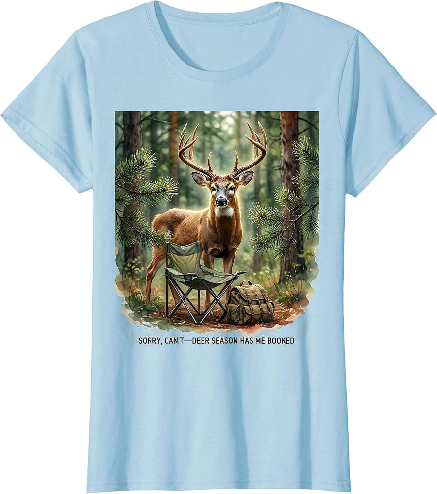 Women's Sorry, Can't—Deer Season Has Me Booked Funny Hunter Dad T-Shirt - Baby Blue