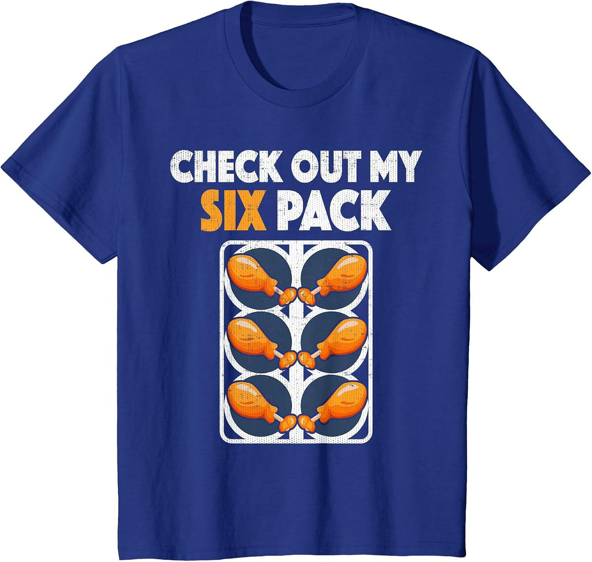 Check Out My Six Pack Funny Fried Chicken T Shirt T-Shirt - Royal Blue