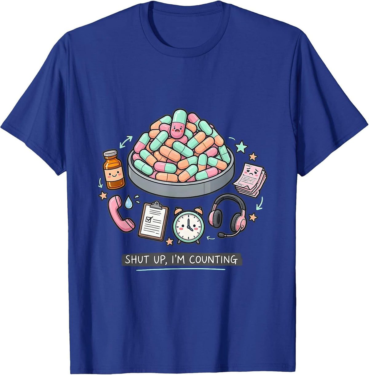 Shut Up I'm Counting Funny Pharmacy Tech Kawaii Doodle T-Shirt - Royal Blue