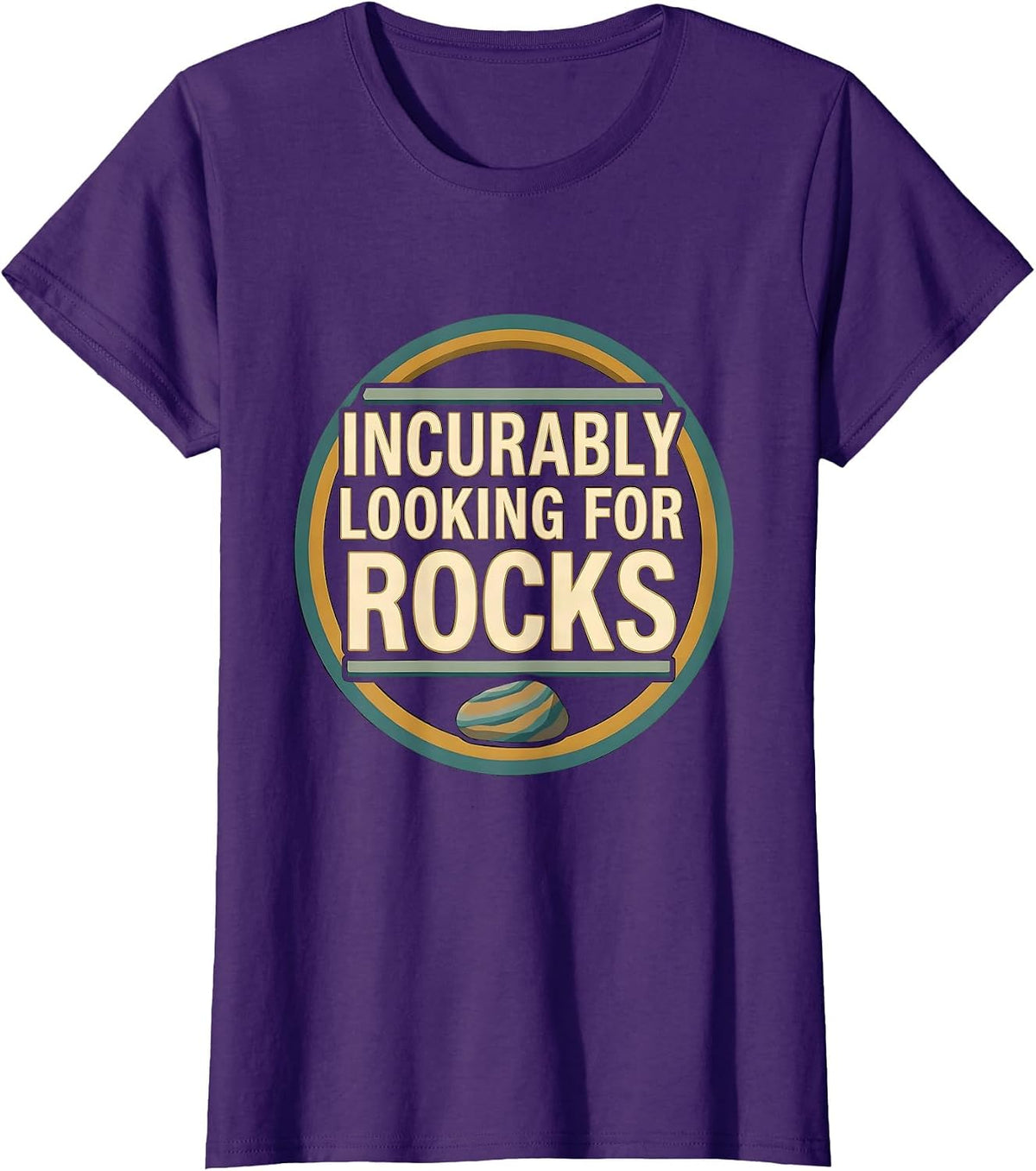 Incurably Looking For Rocks Funny Rock Collector Geologist T-Shirt - Purple