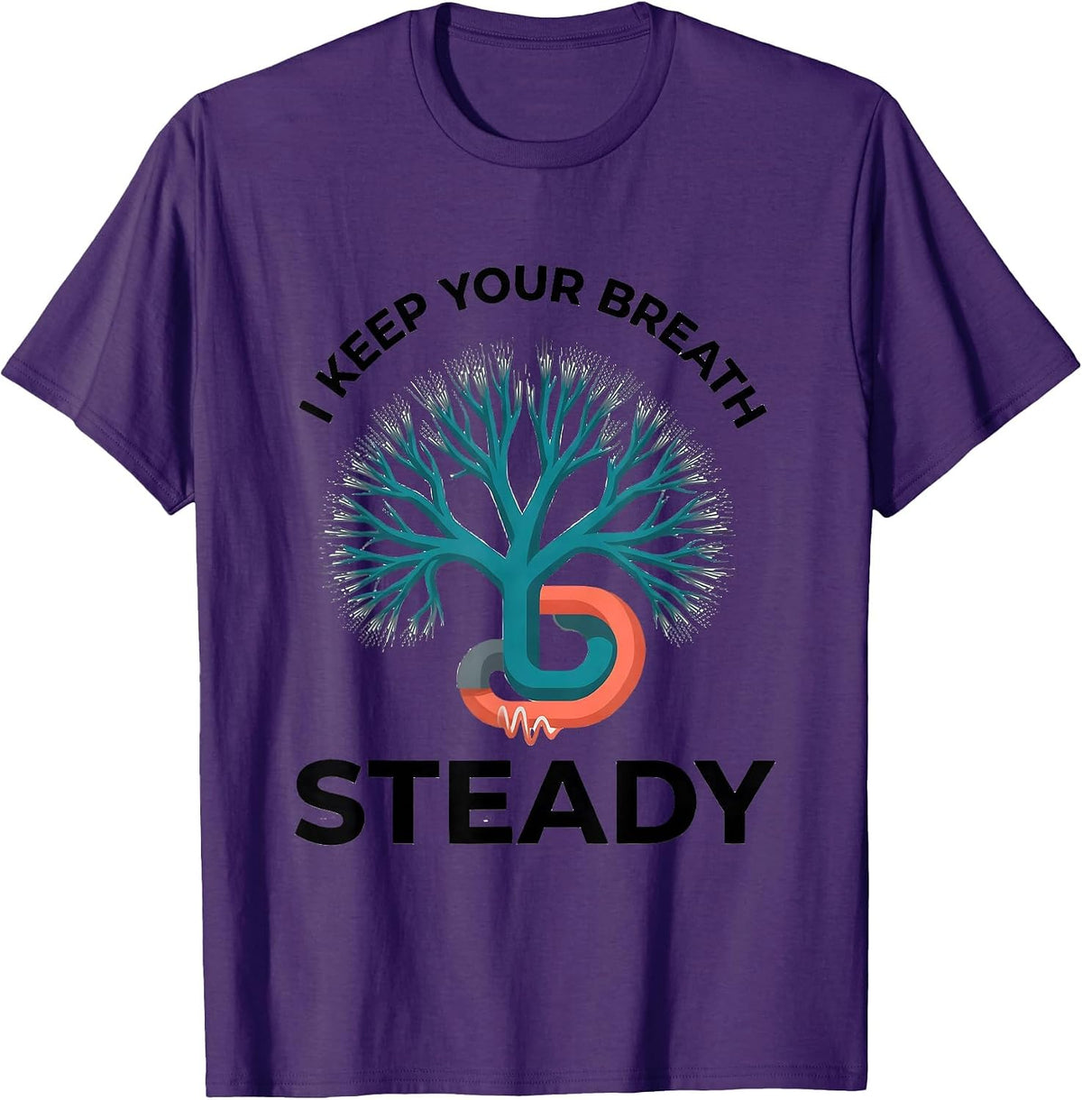 I Keep Your Breath Steady Funny Respiratory Therapist RT T-Shirt - Purple