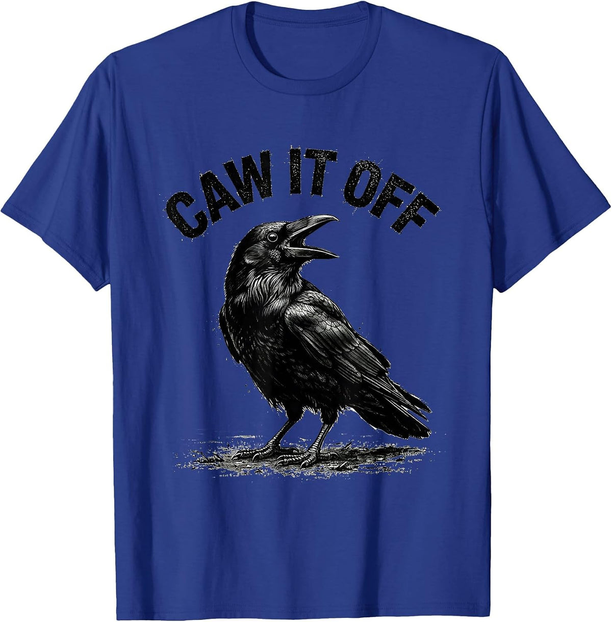 Caw It Off Gothic Crow Raven Bird Pun Humor T-Shirt - Royal Blue