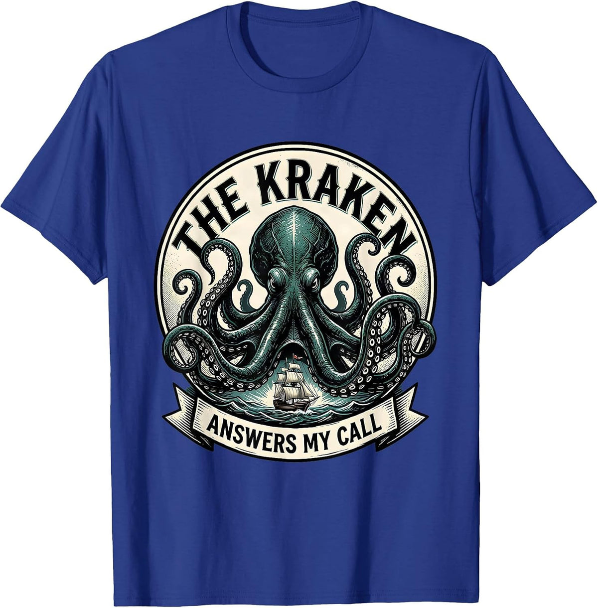 The Kraken Answers My Call Vintage Sign Painter Octopus Sea T-Shirt - Royal Blue