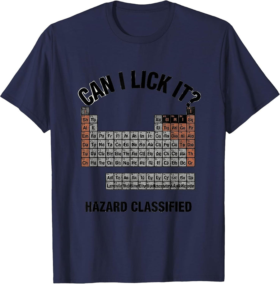 Can I Lick It Hazard Classified Funny Chemistry Teacher T-Shirt - Navy Blue
