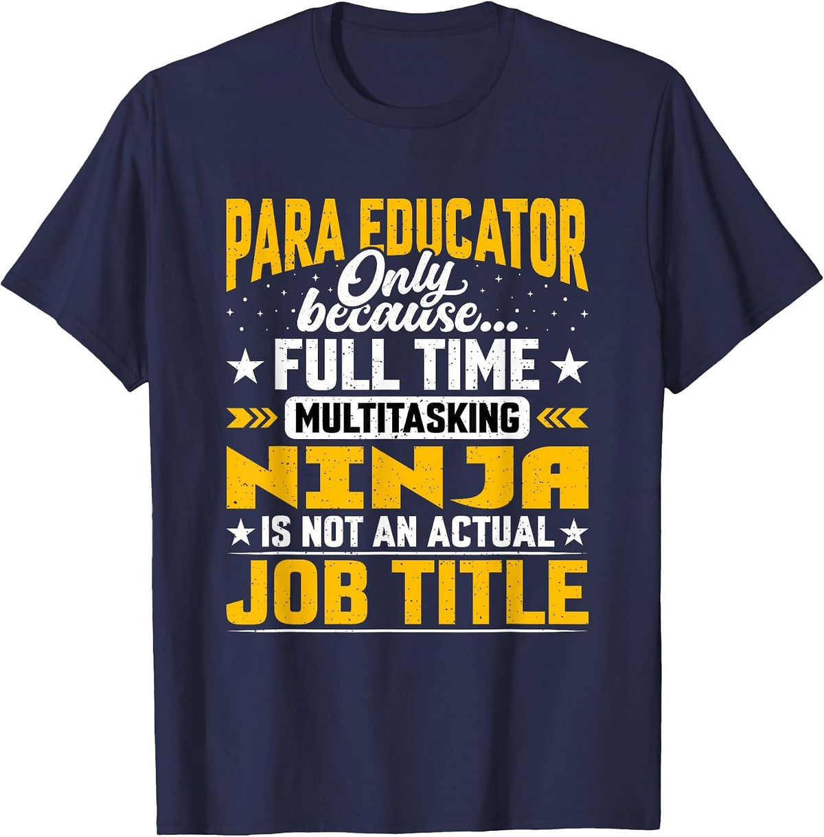 para Educator Job Title - Funny Paraprofessional Teacher T-Shirt - Navy Blue