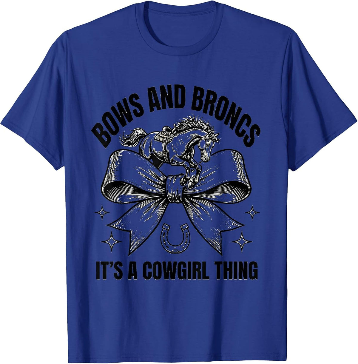 Bows and Broncs, It's a Cowgirl Thing Playful Western Pride T-Shirt - Royal Blue