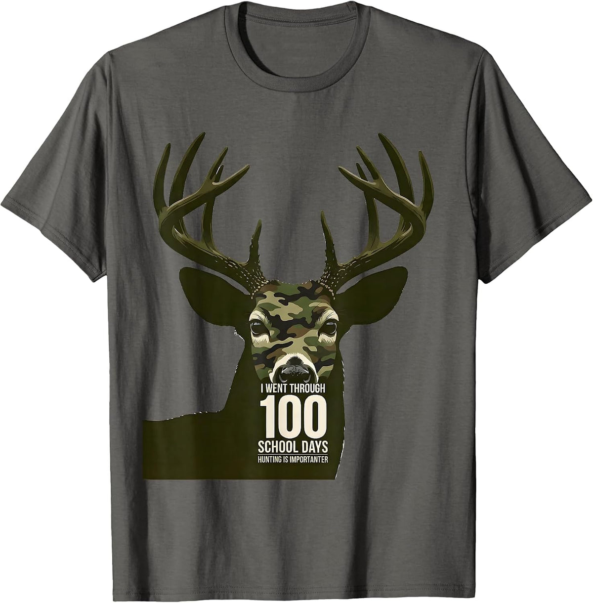 I Went Through 100 School Days, Hunting Is Importanter T-Shirt - Asphalt Grey