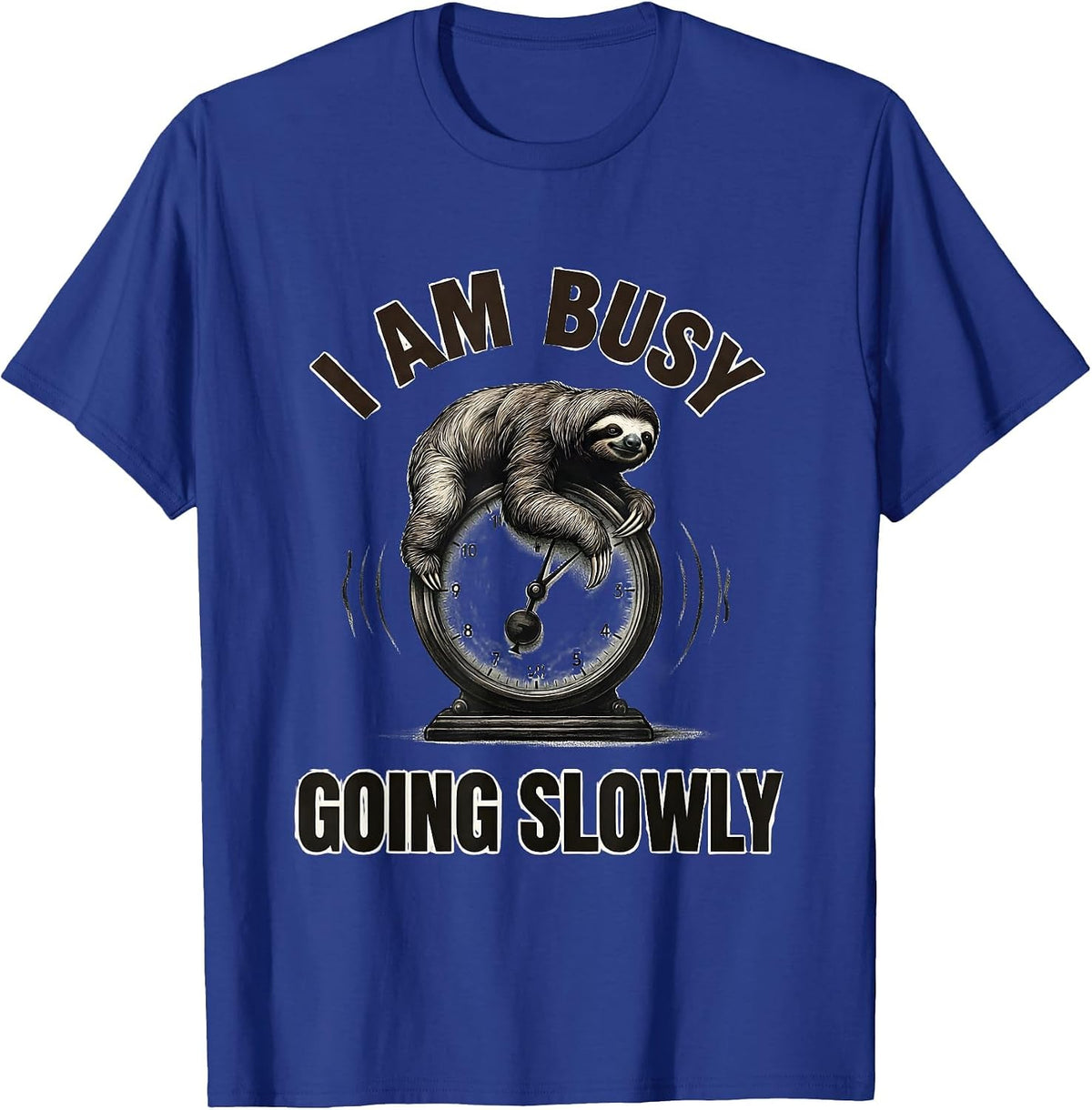 Men's I Am Busy Going Slowly Funny Sloth Novelty Animal Humor T-Shirt - Royal Blue